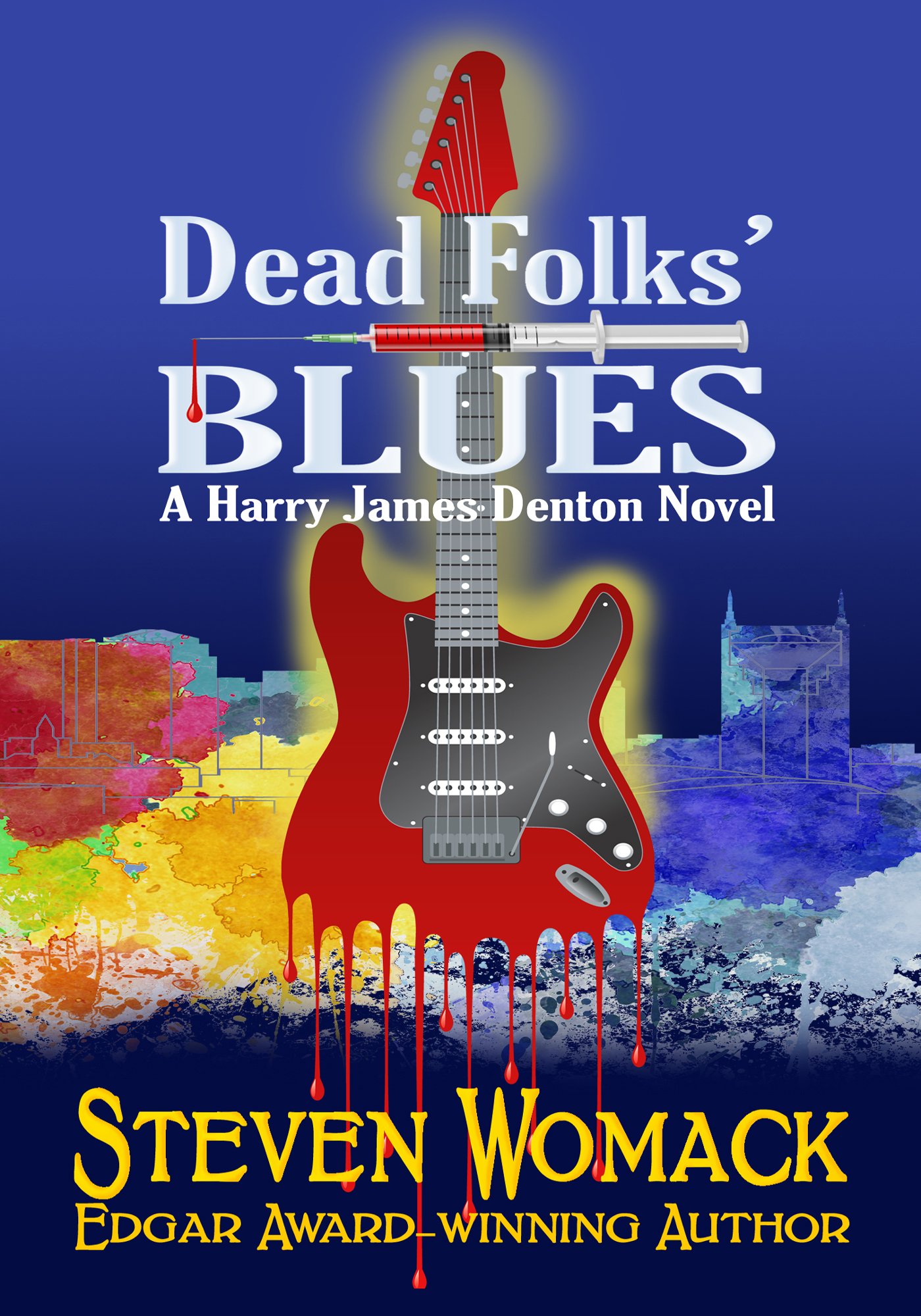 Dead Folks' Blues: A Harry James Denton Novel (MUSIC CITY MURDERS: The Harry James Denton Series Book 1)