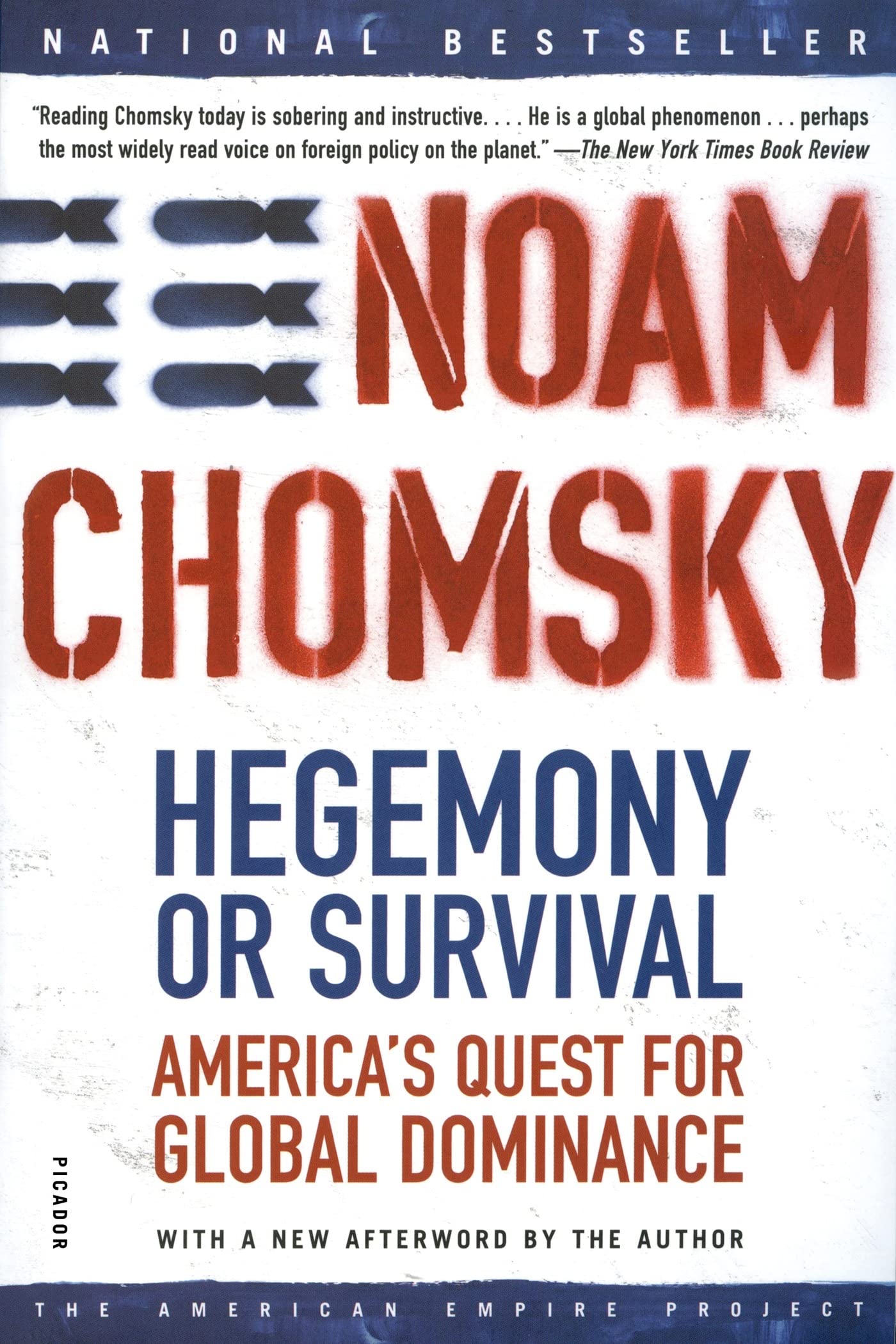 Hegemony or Survival: America's Quest for Global Dominance (American Empire Project) Paperback – September 1, 2004