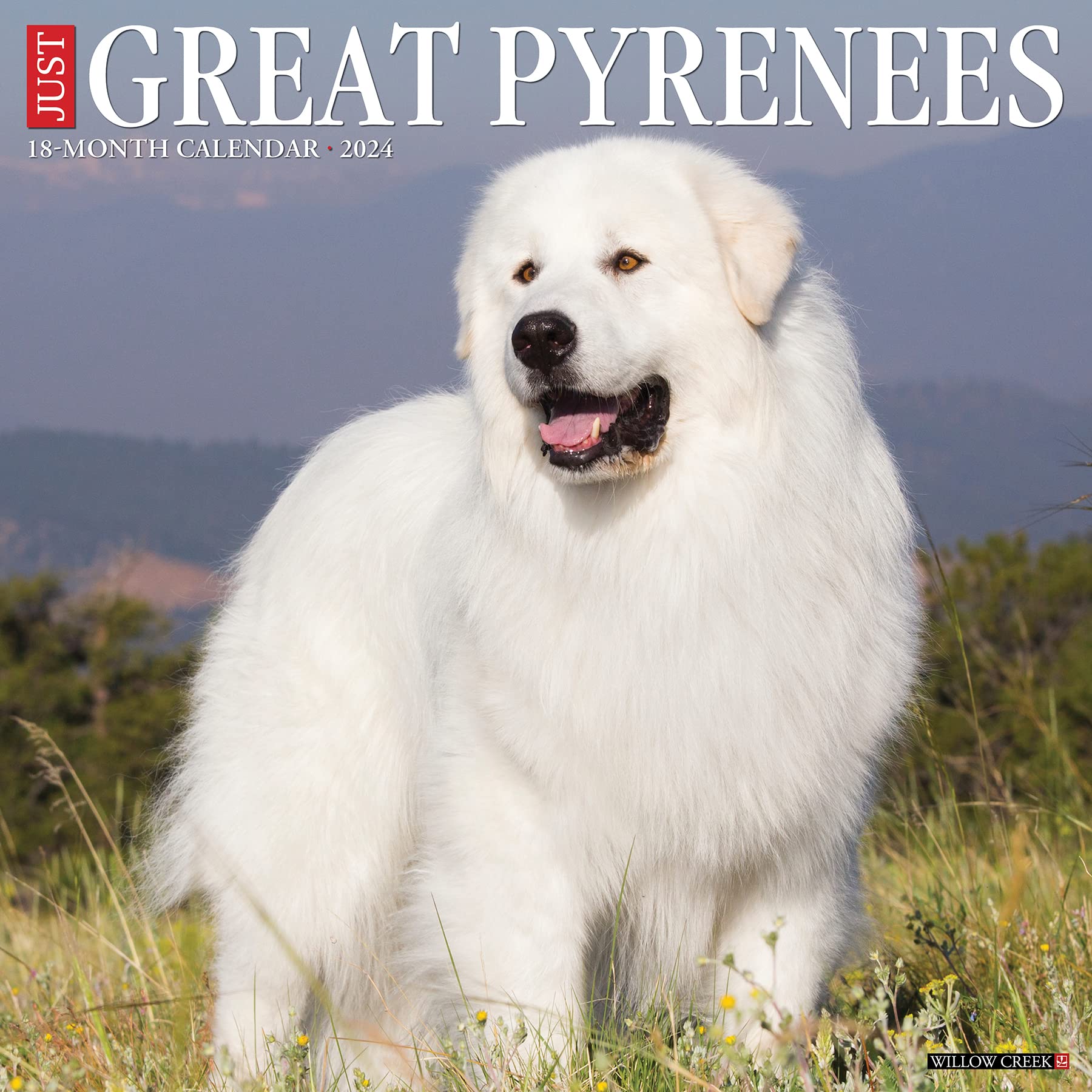 Just Great Pyrenees 2024 Calendar