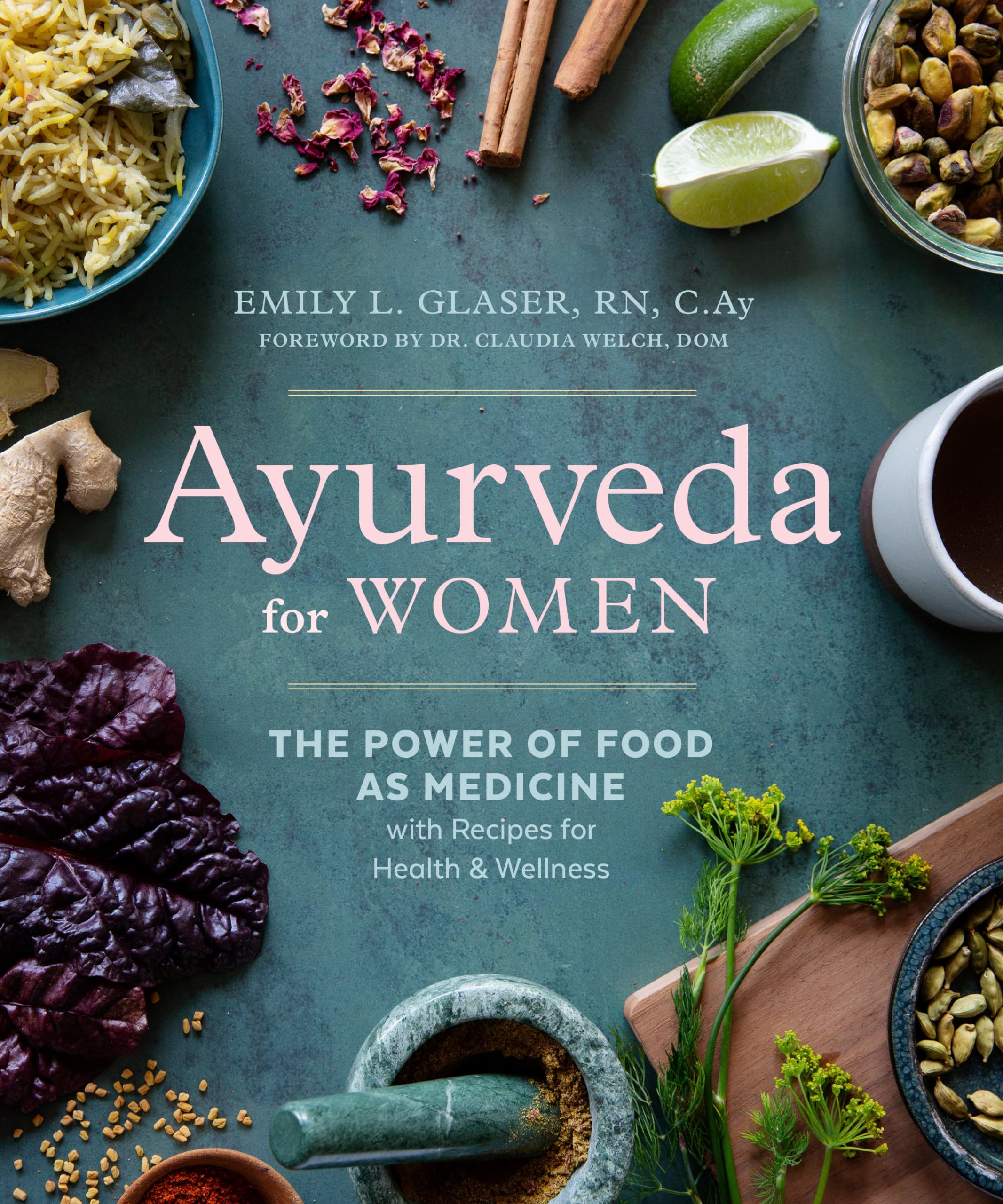 Ayurveda for Women: The Power of Food as Medicine with Recipes for Health and Wellness Paperback – Import, 17 May 2022