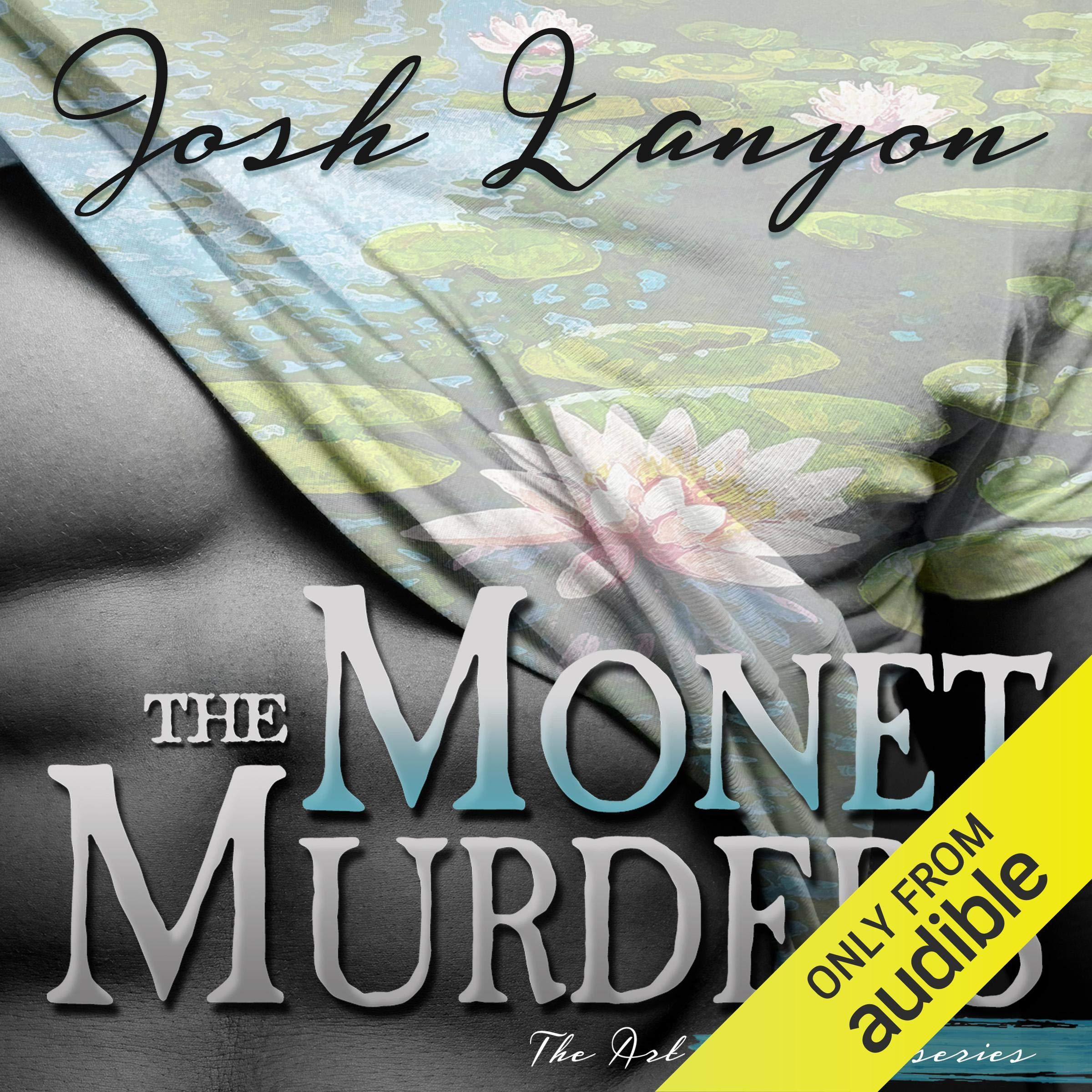 The Monet Murders: The Art of Murder, Book 2