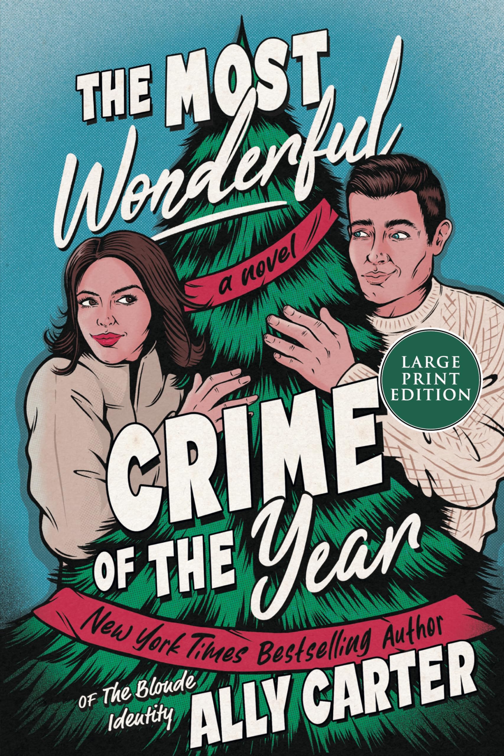 The Most Wonderful Crime of the Year: A Novel