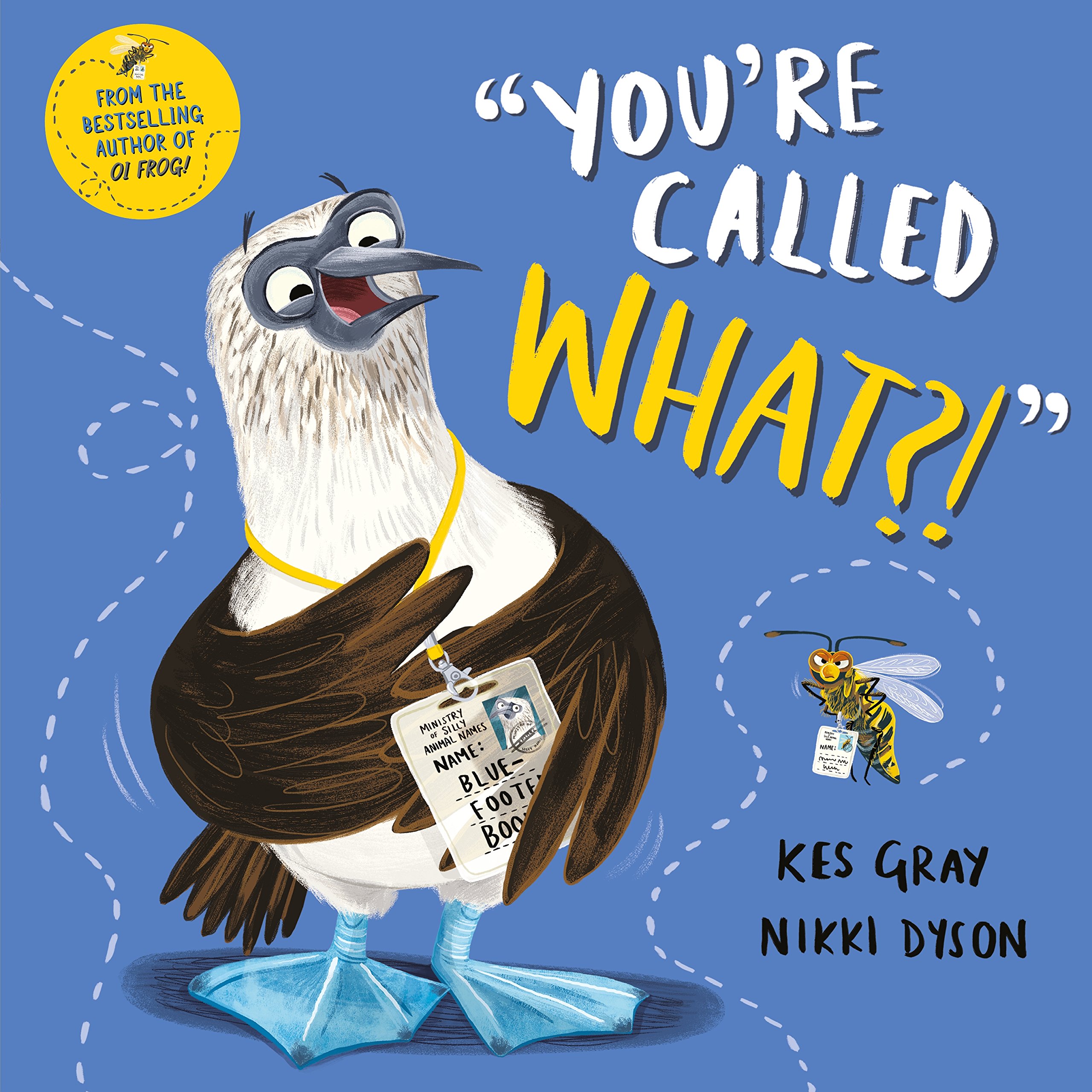 You're Called What? Paperback – Picture Book, 10 July 2018