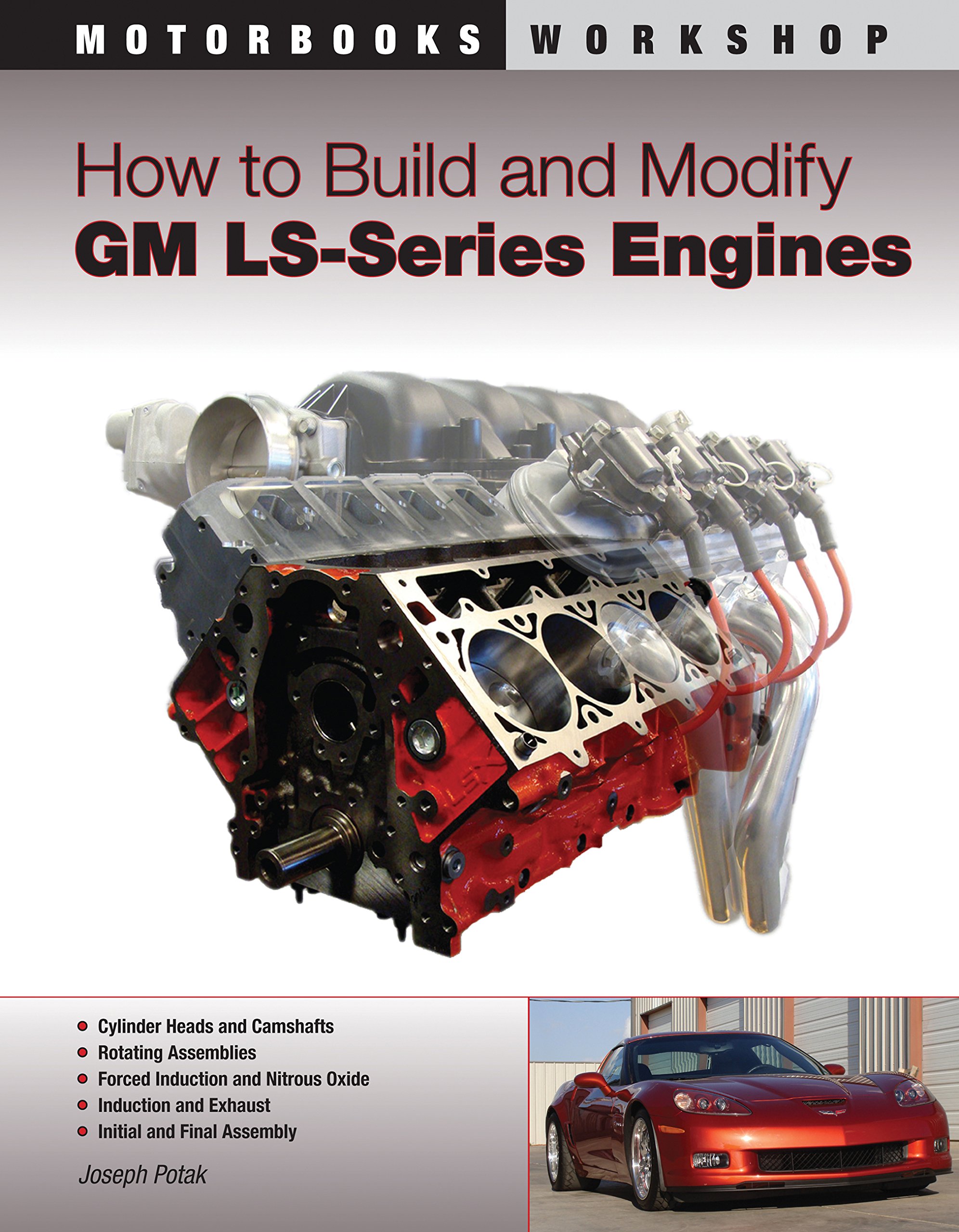 How to Build and Modify GM LS-Series Engines (Motorbooks Workshop) Paperback – October 1, 2009