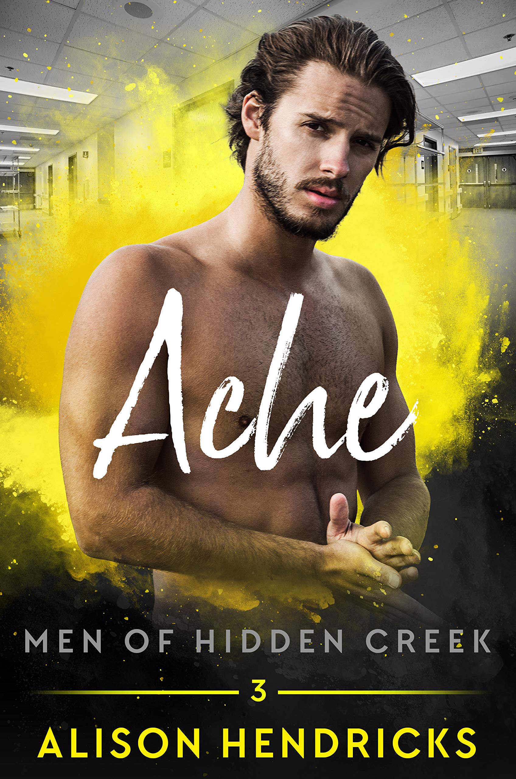 Ache (Men of Hidden Creek Season 2 Book 3)