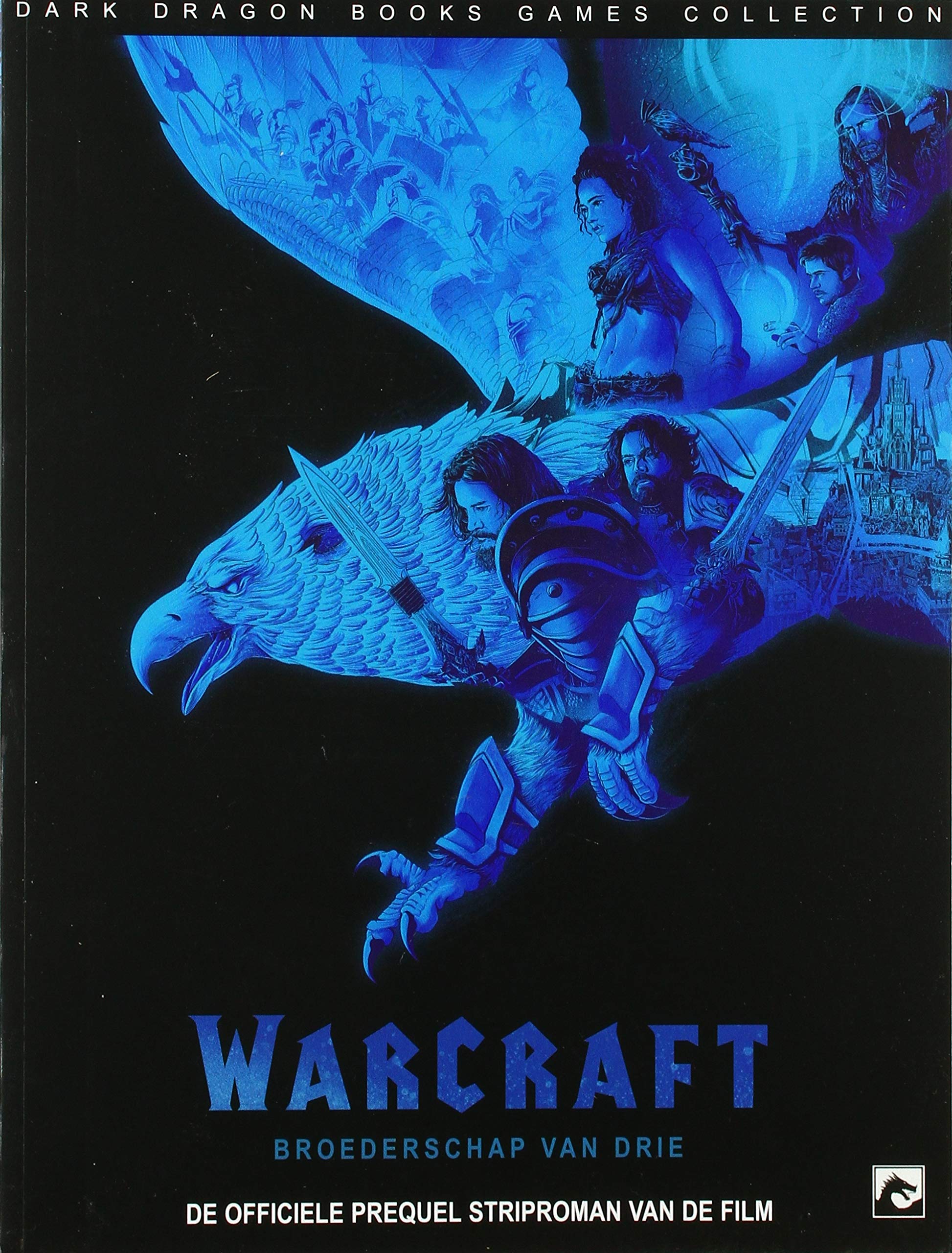 Warcraft: broederschap van drie (Dark Dragon books games collection)