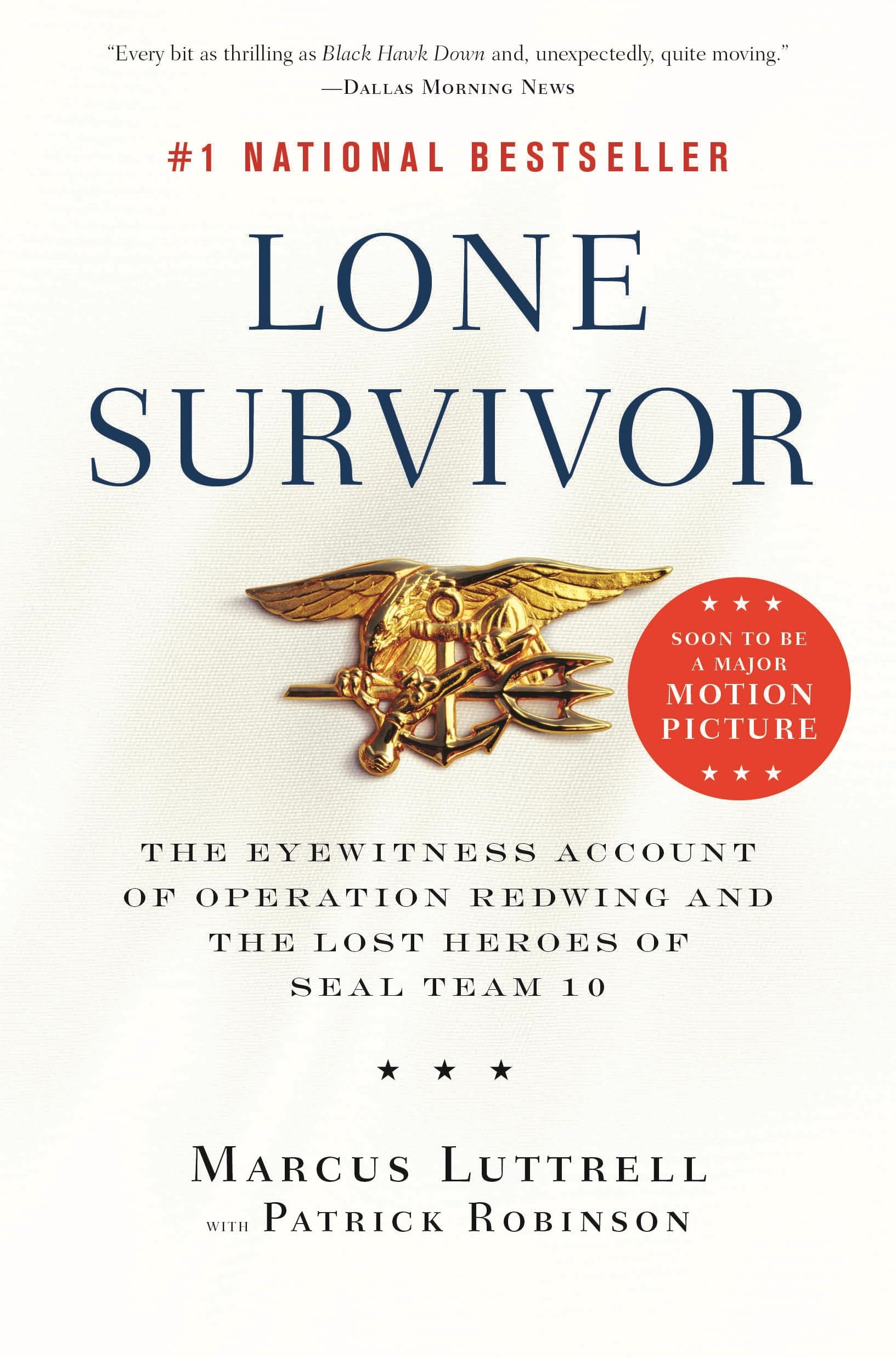 Back Bay Books Lone Survivor: The Eyewitness Account of Operation Redwing and the Lost Heroes of SEAL Team 10