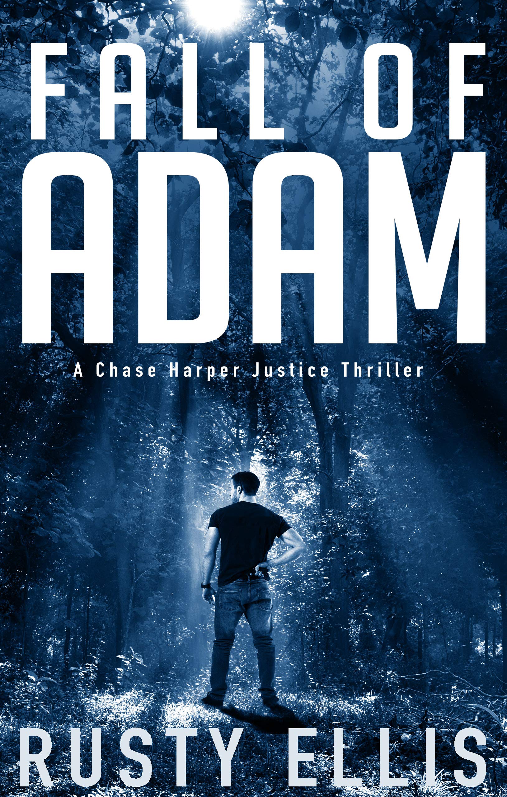 Fall of Adam: A Chase Harper Justice Thriller Book 1