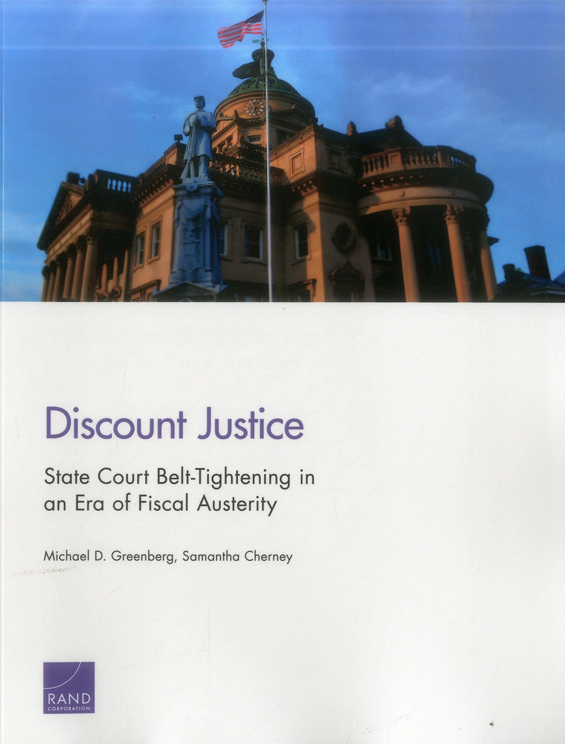 Discount Justice: State Court Belt-Tightening in an Era of Fiscal Austerity