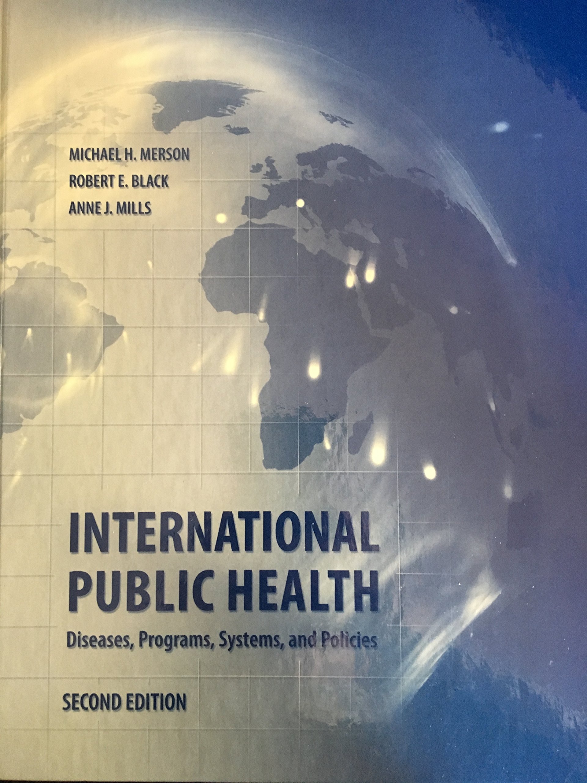 International Public Health: Diseases, Programs, Systems, and Policies