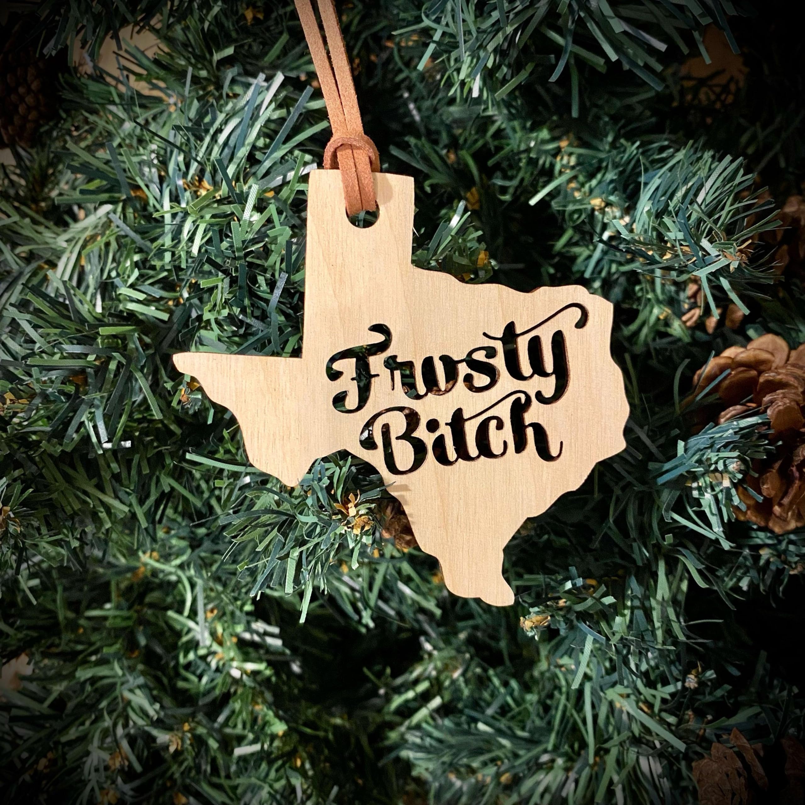 Naughty Christmas Texas Ornament (Frosty Bitch)