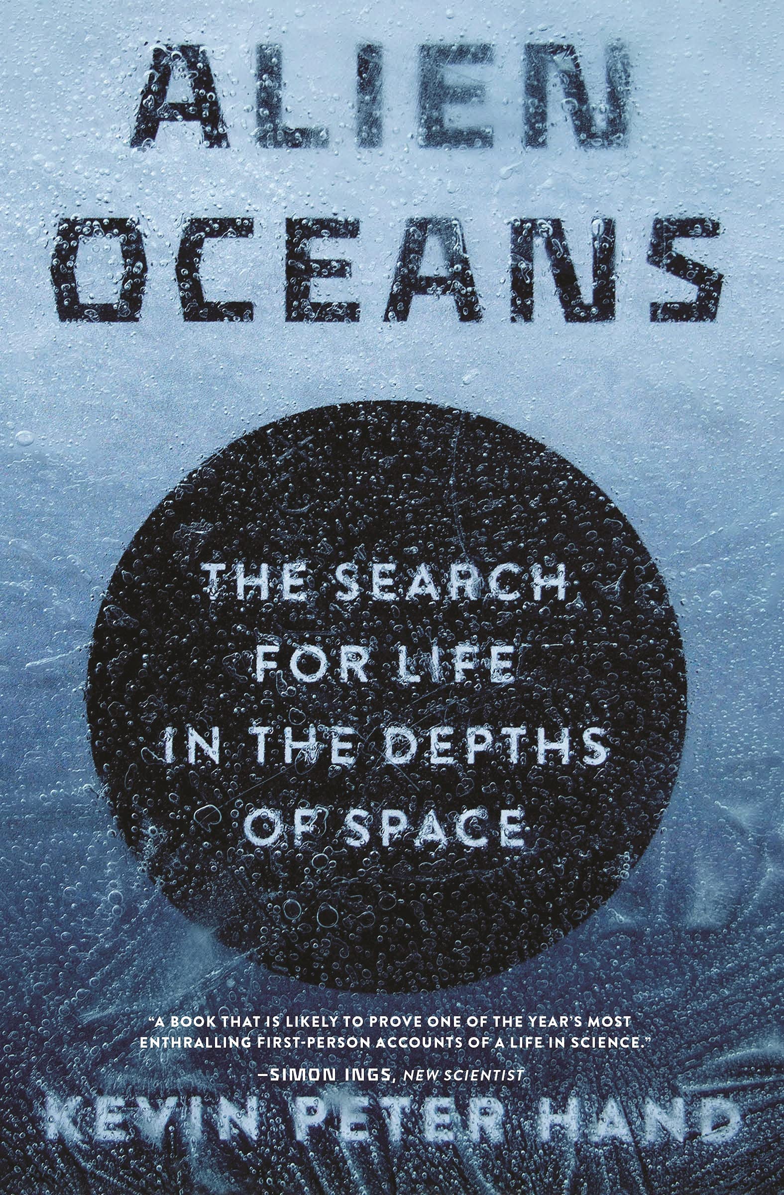 Alien Oceans: The Search for Life in the Depths of Space