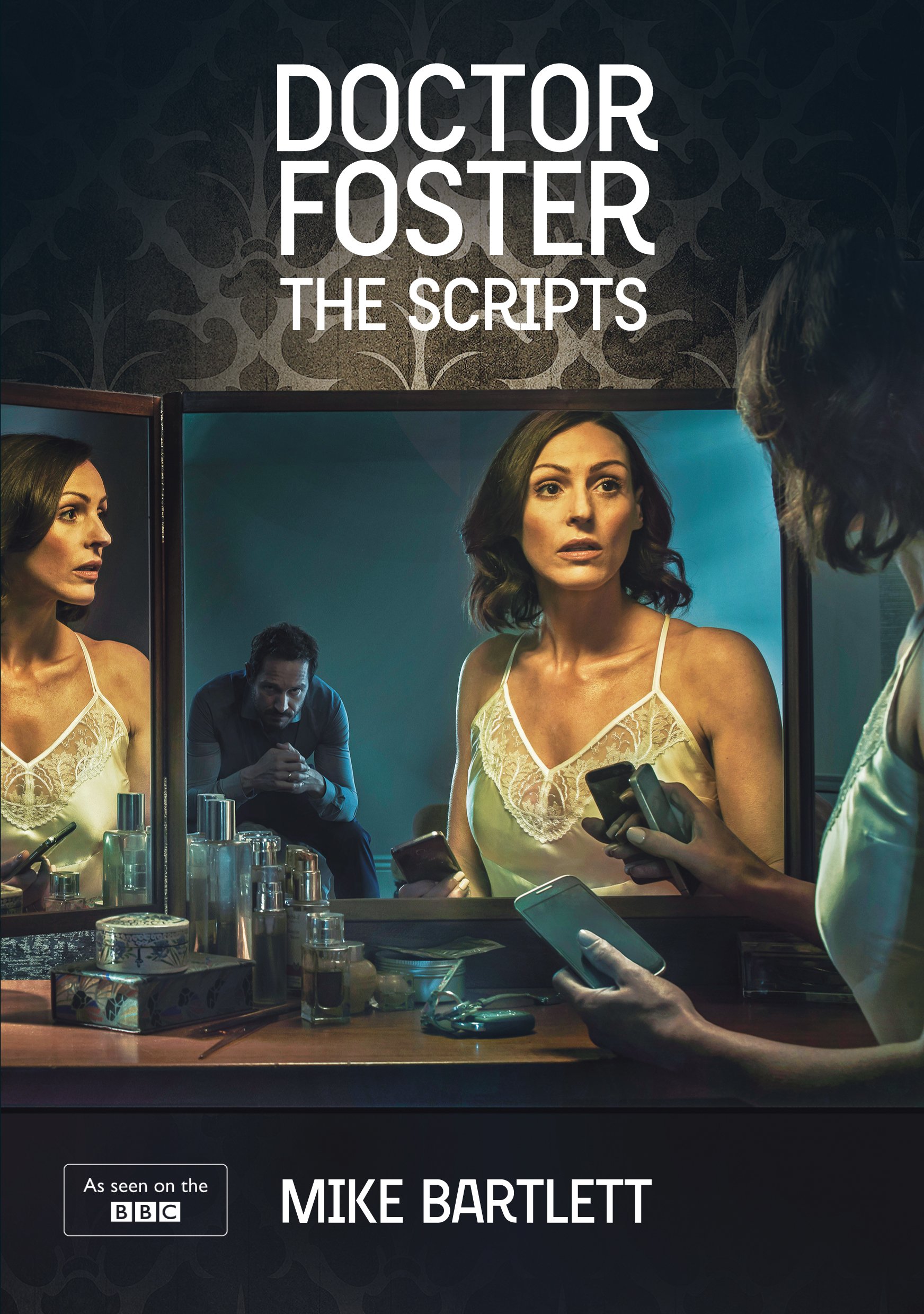 Doctor Foster: The Scripts (Nick Hern Books)