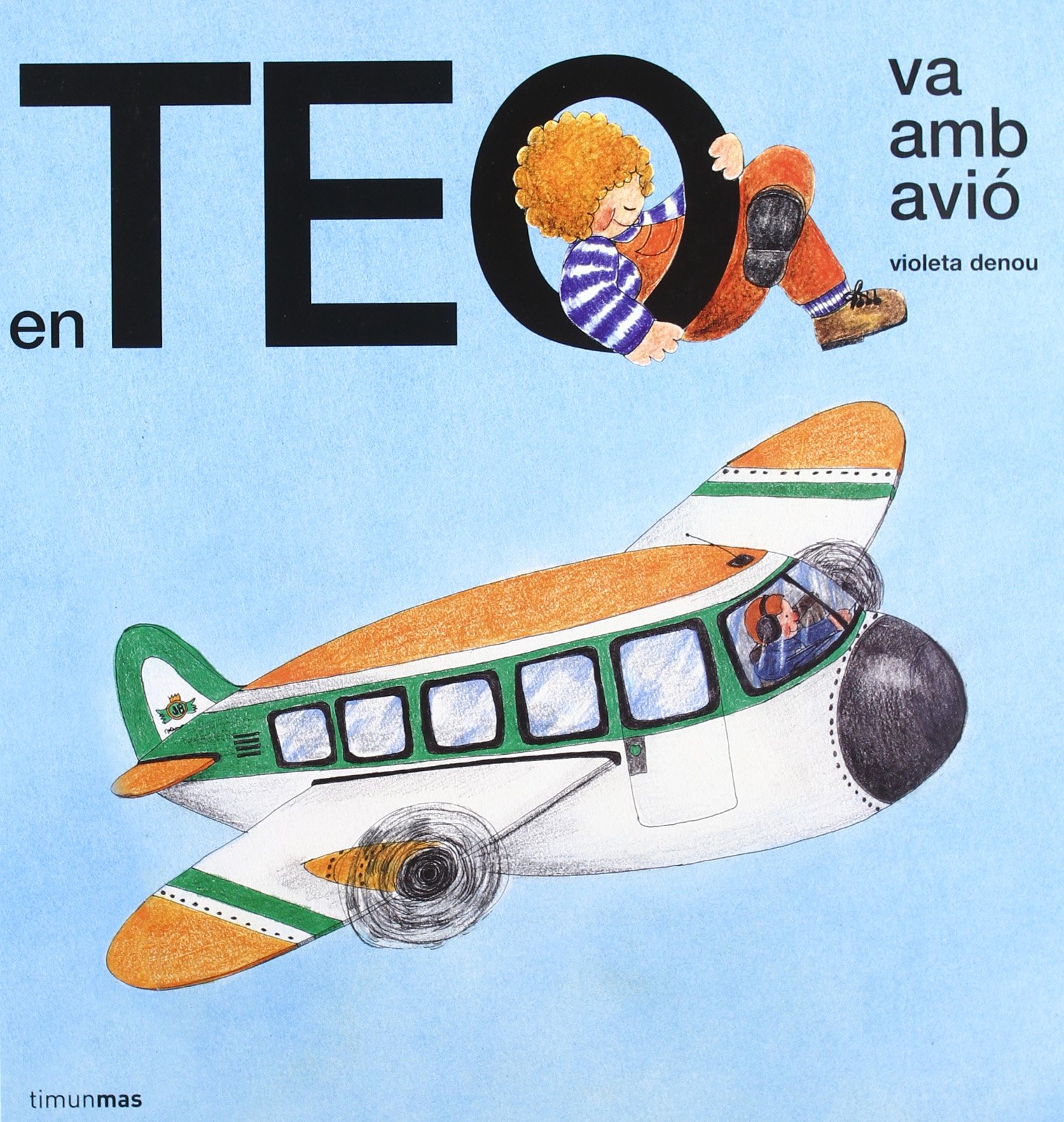 En Teo Va Amb Avio (EN TEO DESCOBREIX EL MÓN)