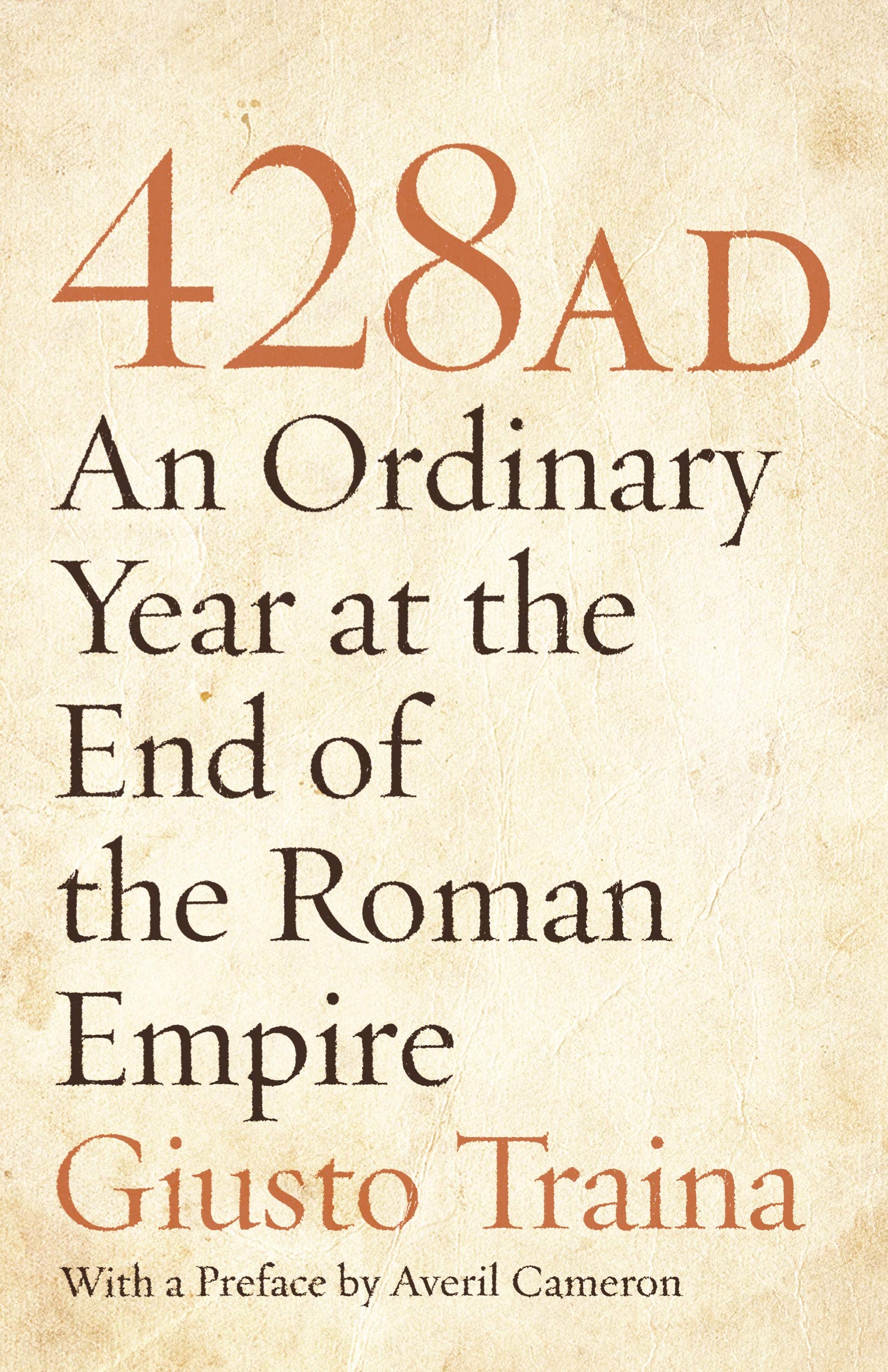 428 AD: An Ordinary Year at the End of the Roman Empire