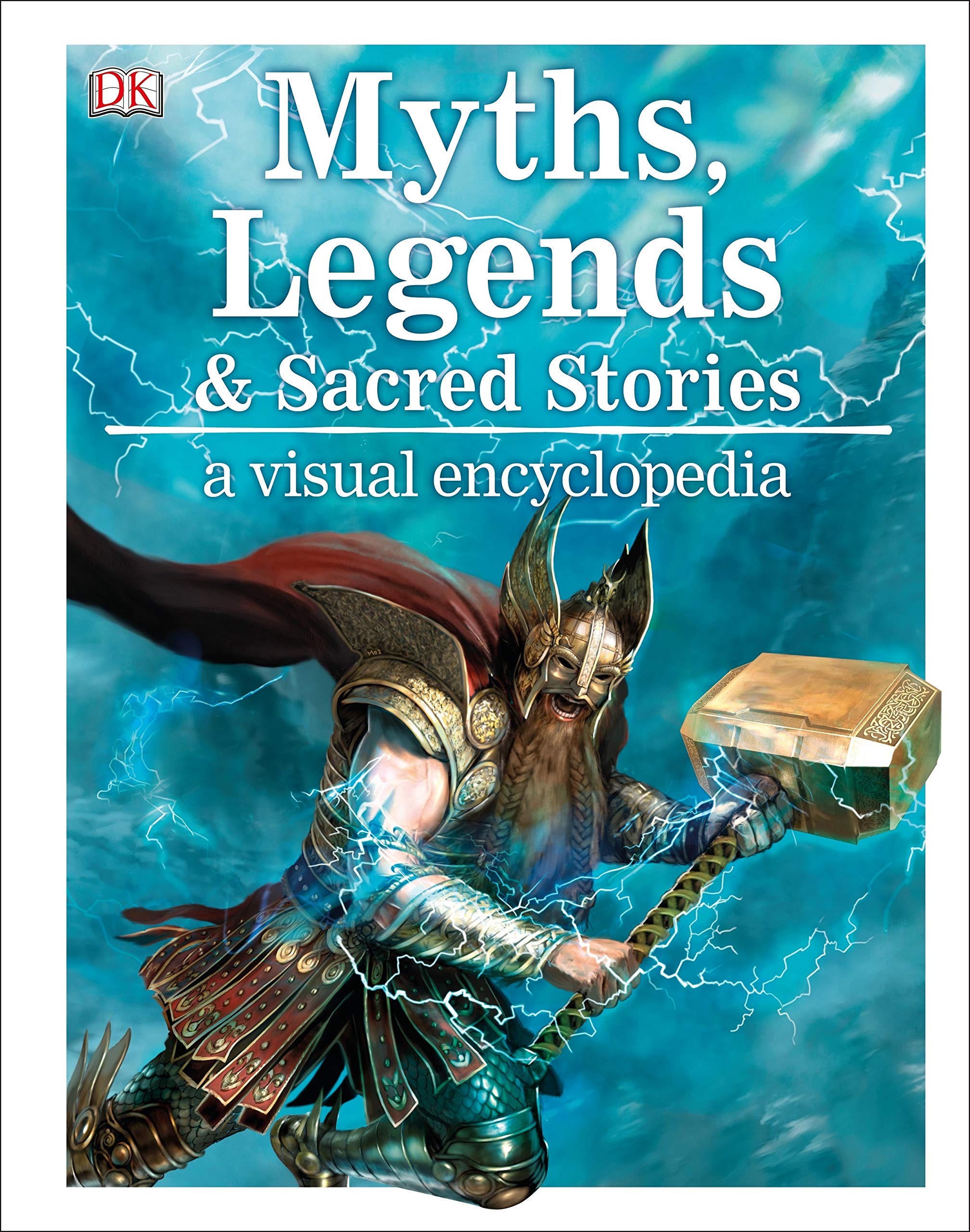 DK Myths, Legends, and Sacred Stories: A Visual Encyclopedia