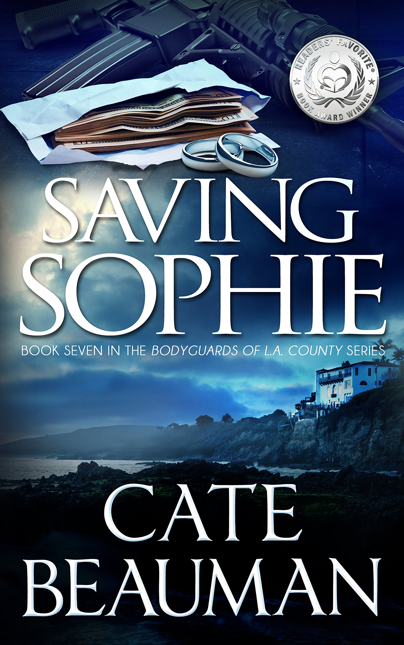 Saving Sophie: Book Seven In The Bodyguards Of L.A. County Series