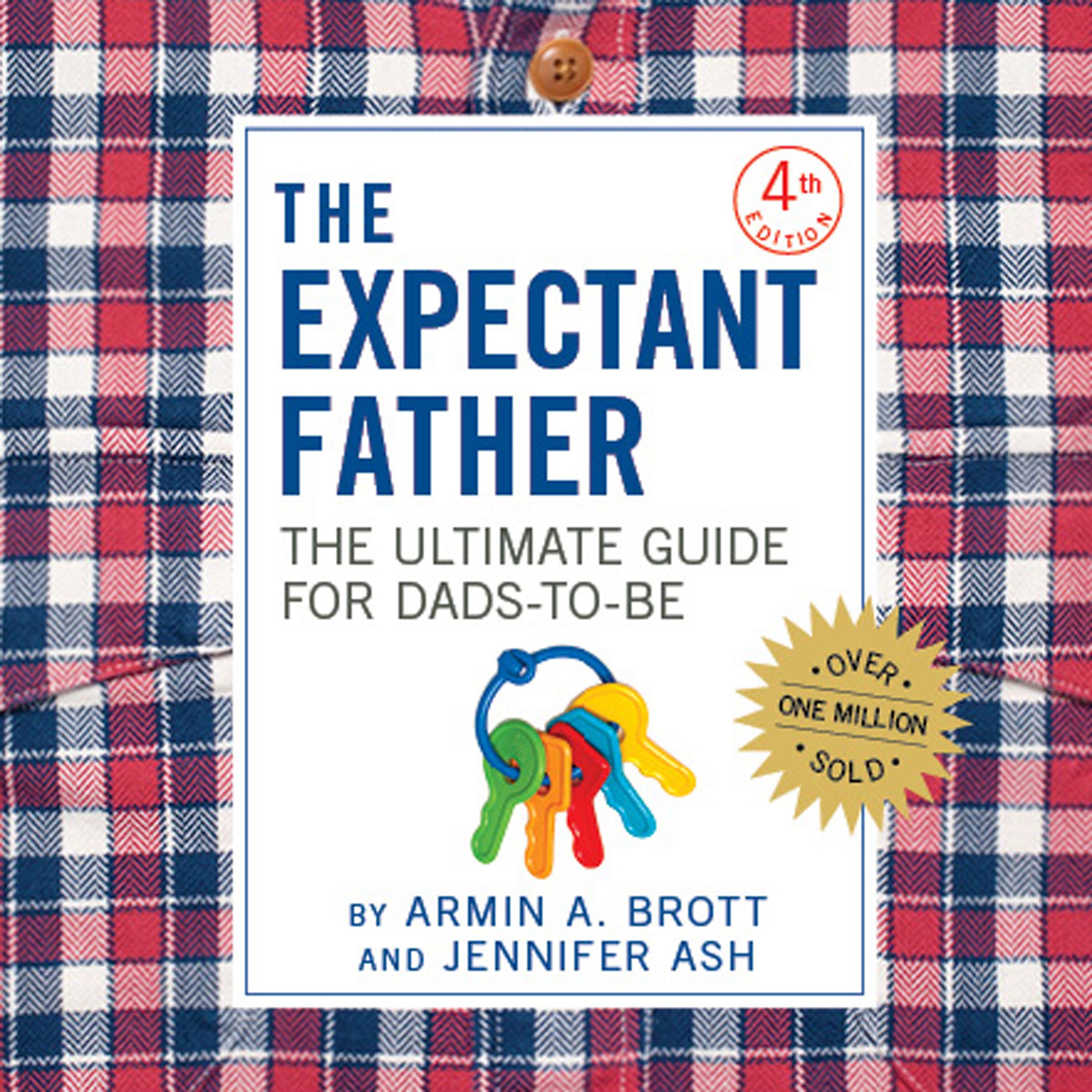 The Expectant Father: The Ultimate Guide for Dads-to-Be