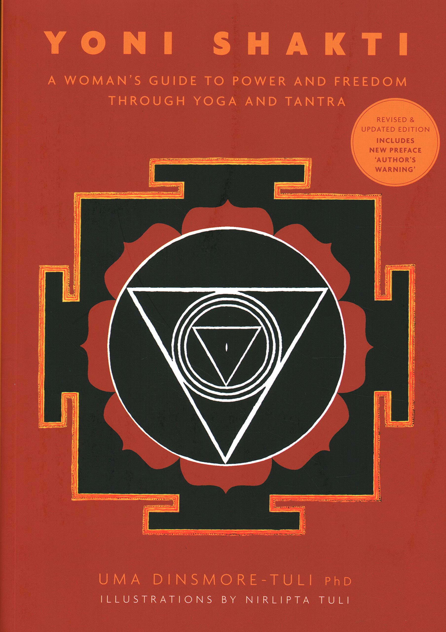 Yoni Shakti: A woman's guide to power and freedom through yoga and tantra