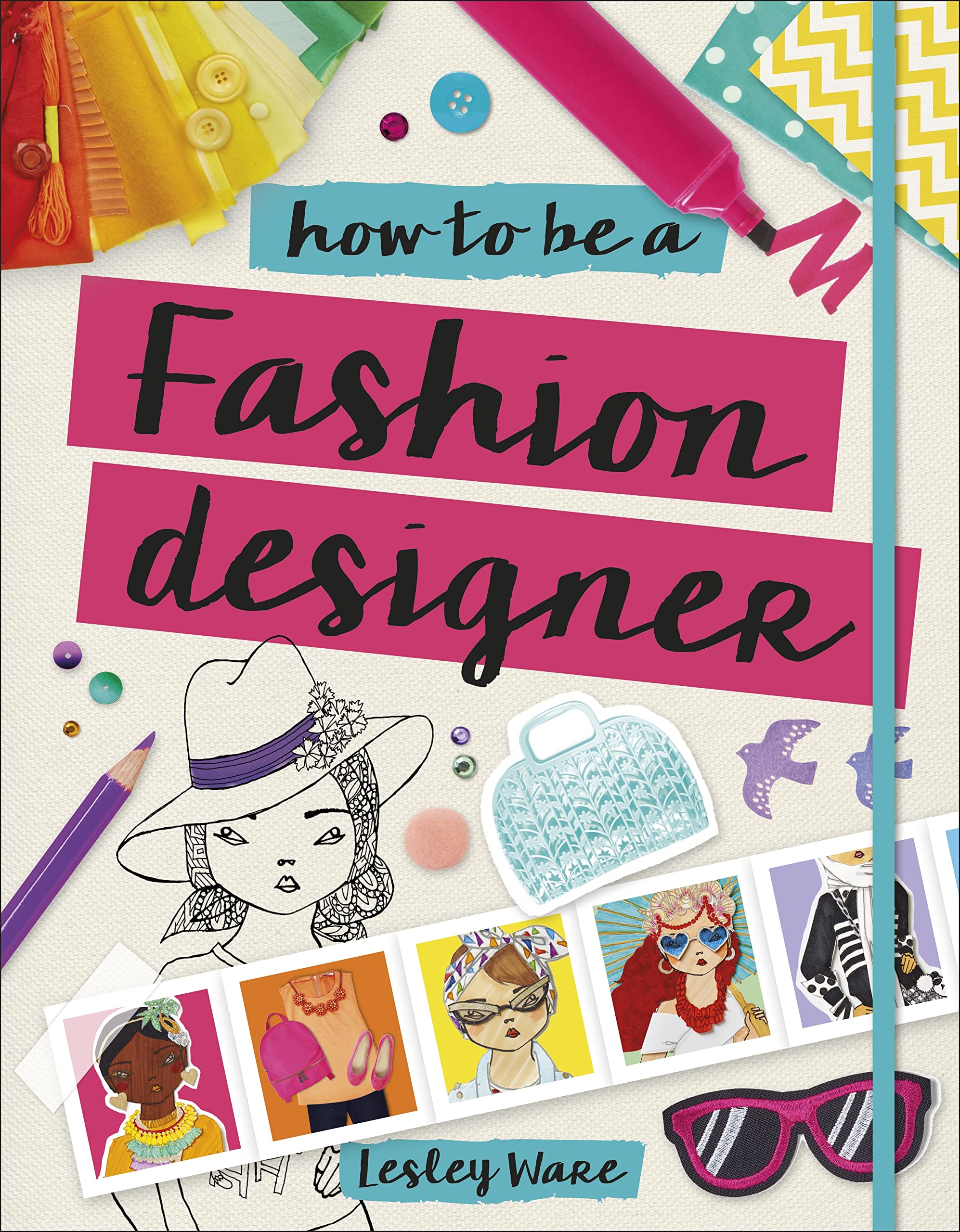 How to Be a Fashion Designer