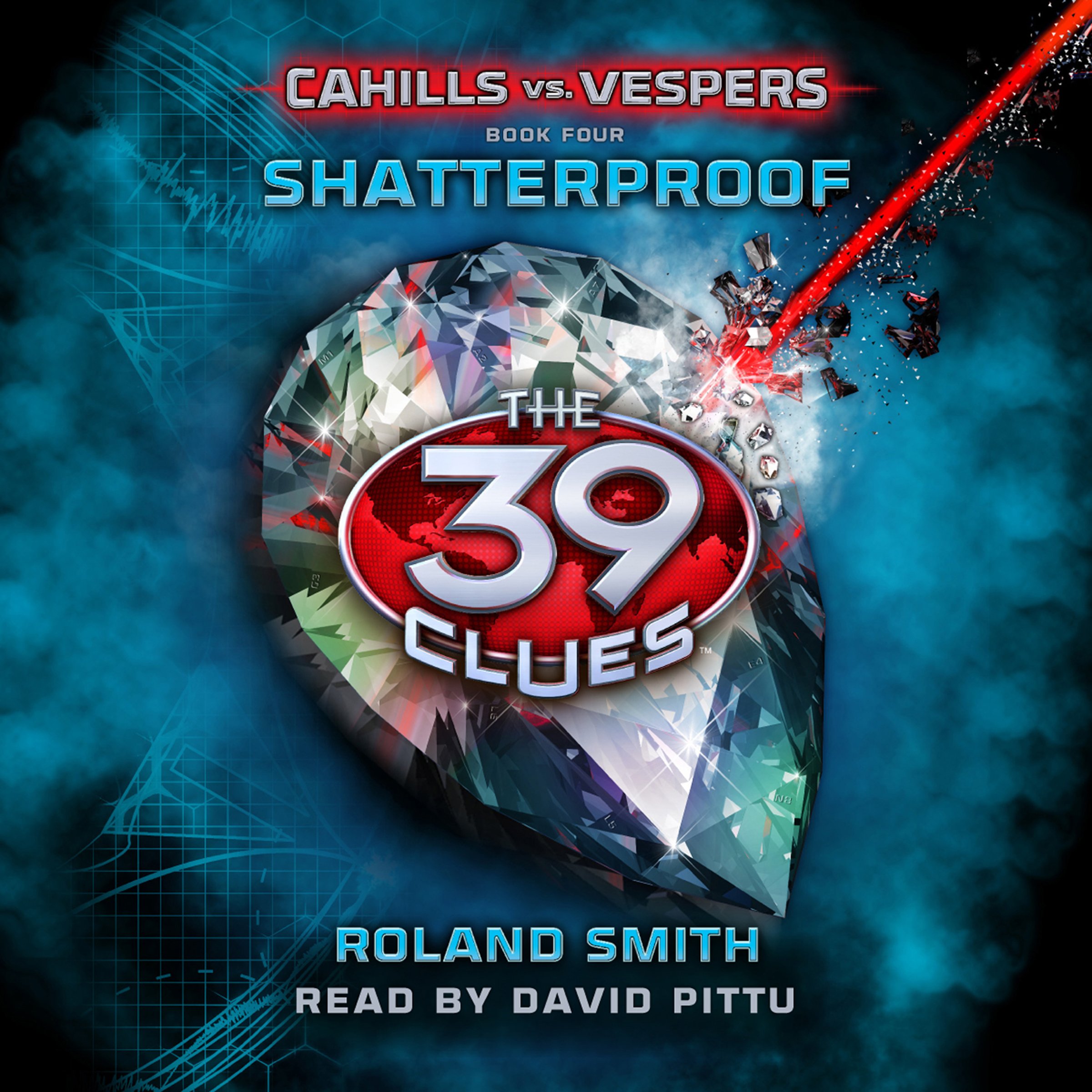 Shatterproof: The 39 Clues: Cahills vs. Vespers, Book 4