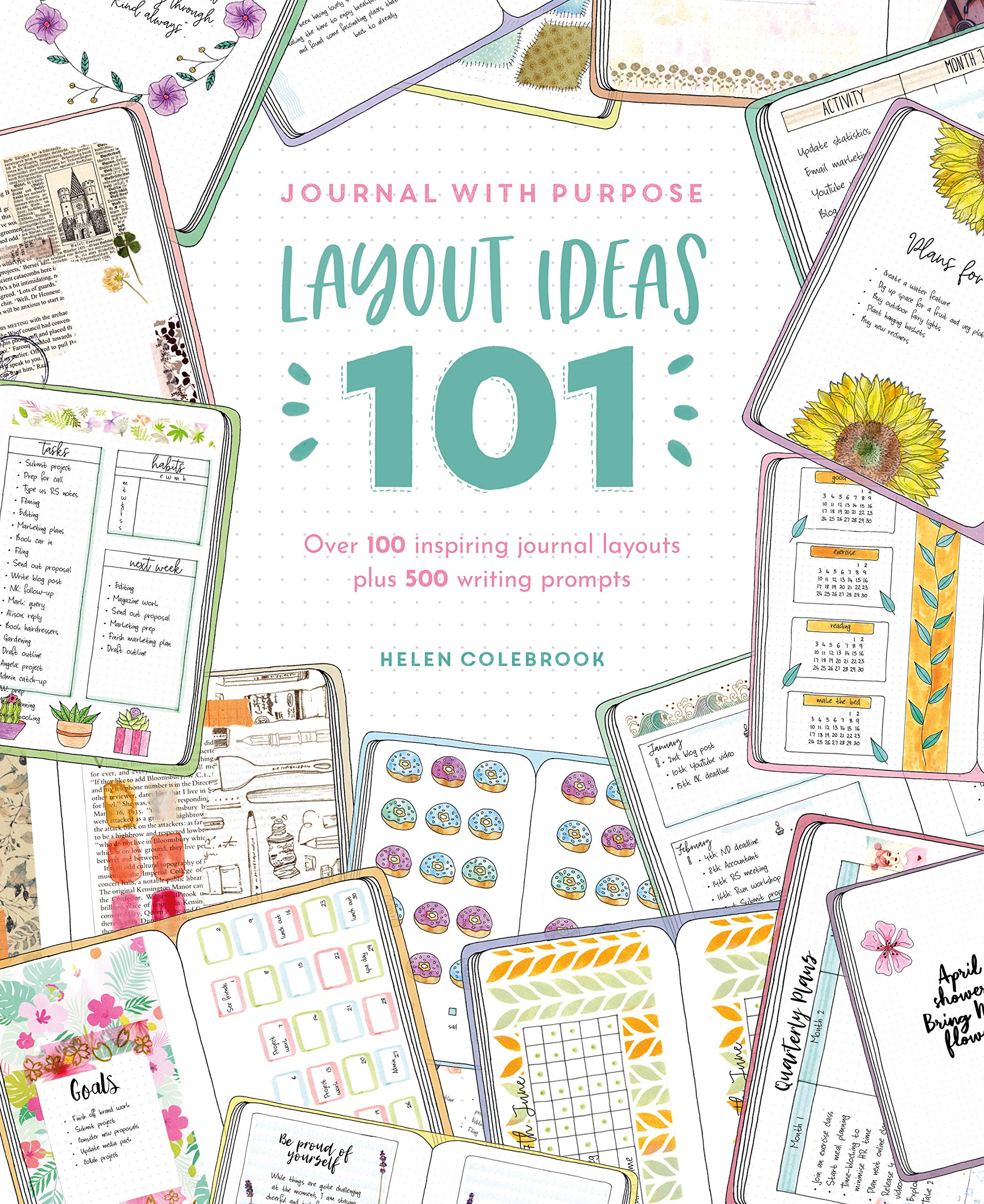 Journal with Purpose Layout Ideas 101: Over 100 inspiring journal layouts plus 500 writing prompts