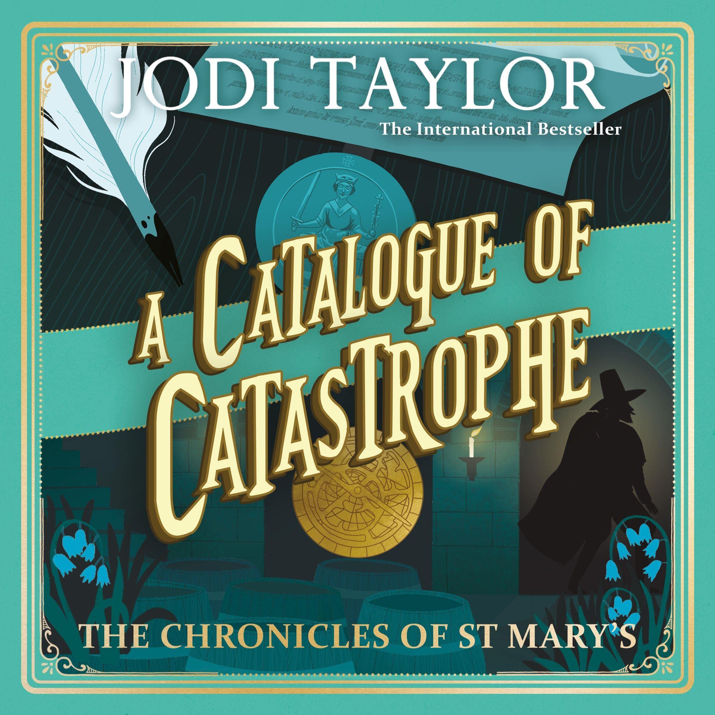 A Catalogue of Catastrophe: Chronicles of St Mary's, Book 13