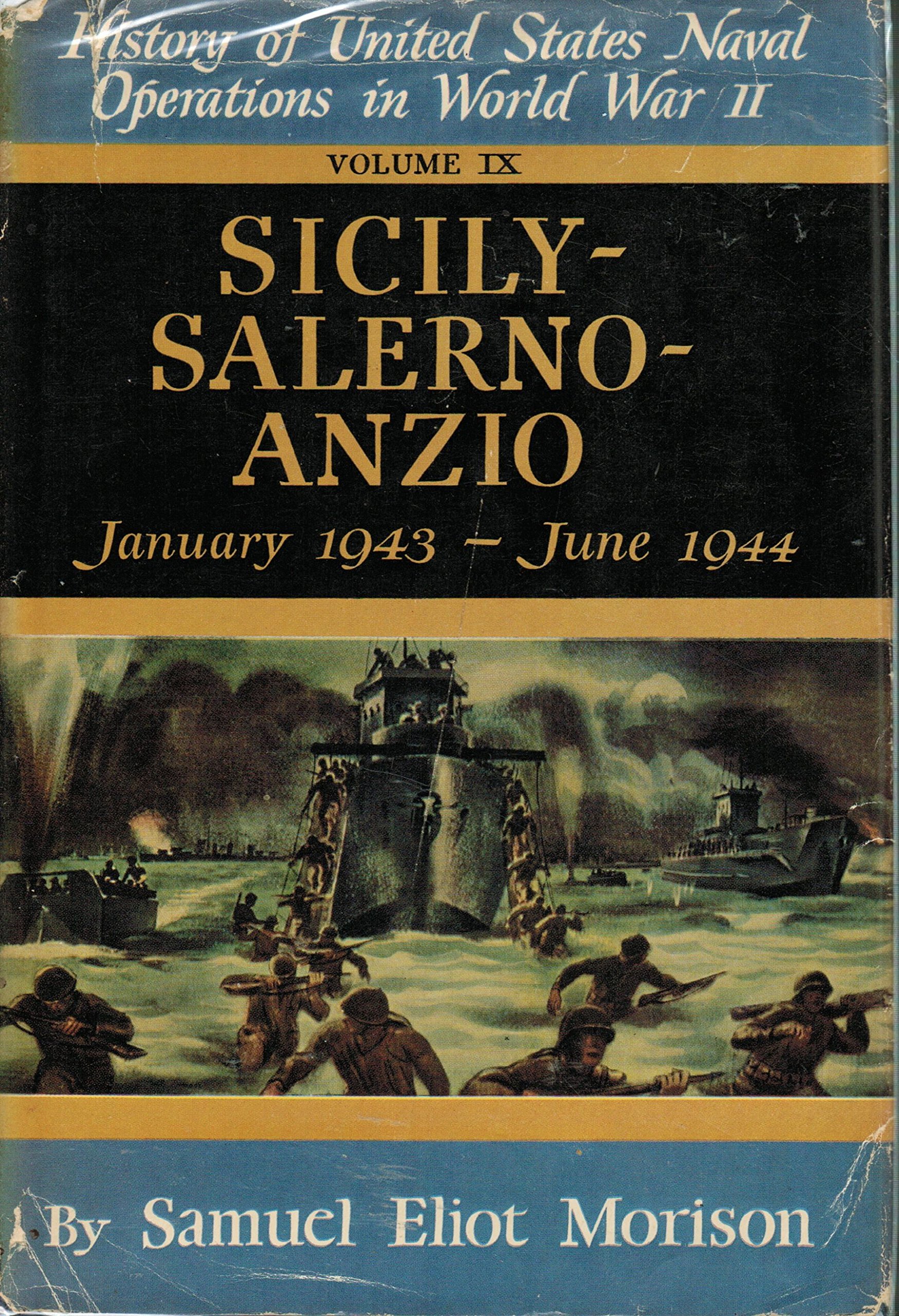 Sicily-Salerno-Anzio: January 1943 - June 1944 - Volume 9