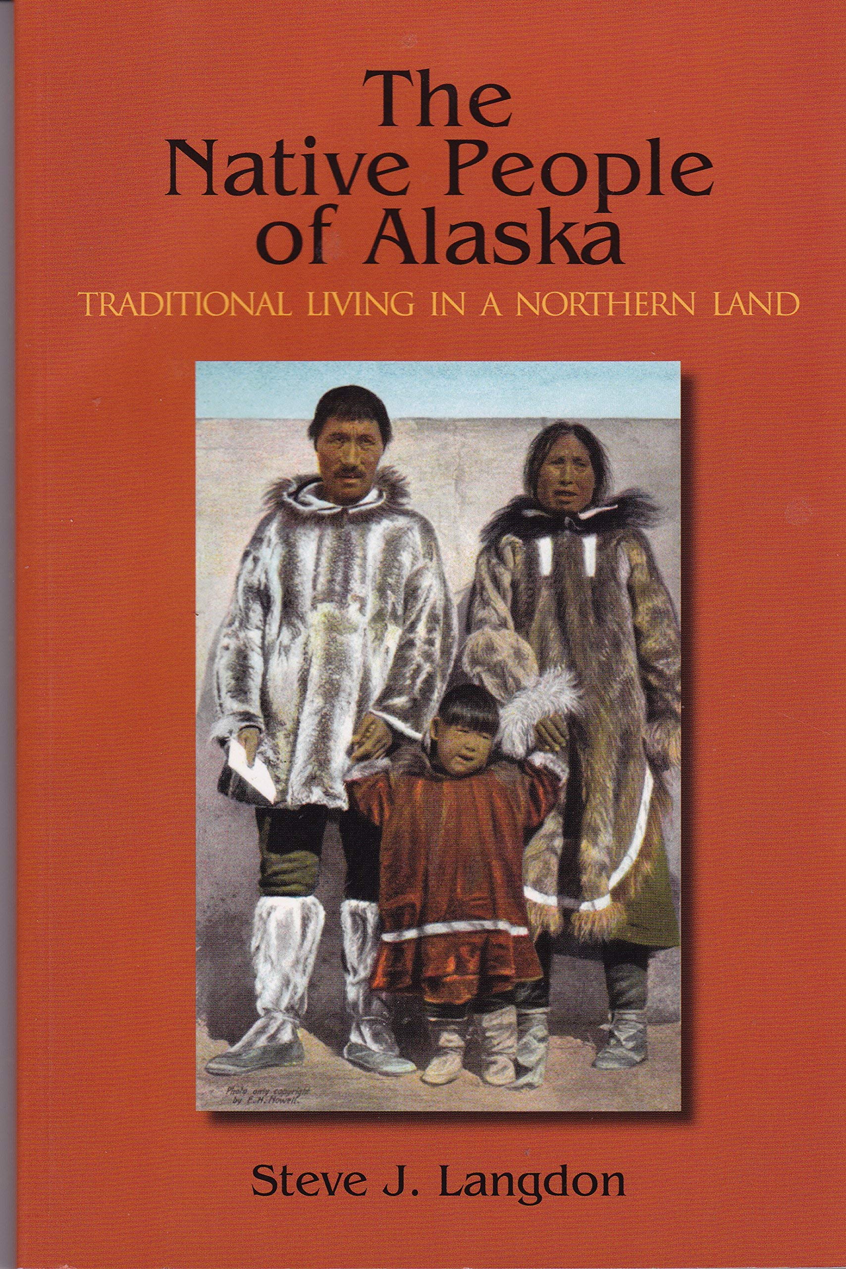 Native People of Alaska, 5th Ed Traditional Living in a Northern Land