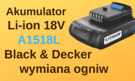 Black&Decker 18V Li-ion – wymiana ogniw