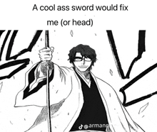 a cool ass sword would fix me ( or head ) in a black and white drawing .