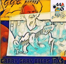 a painting of a man playing a guitar and the words garry gary beers inxs