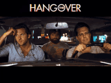 a movie poster for the hangover with three men driving a car