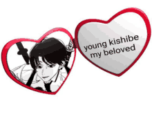 a heart with a picture of a man and the words " young kishibe my beloved "