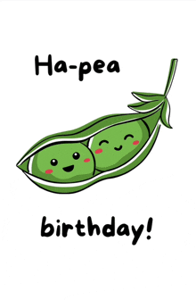 a birthday card with two peas in a pod and the words `` ha-pea birthday ''