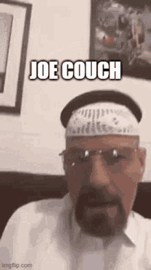 a man with a bandage on his head is wearing a hat and glasses and says `` joe couch '' .