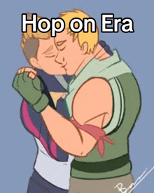 a cartoon of two men kissing with the caption hop on era .