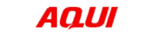 a white background with red letters that say aqui