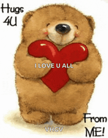 a teddy bear is holding a red heart and saying hugs 4u i love u all from me