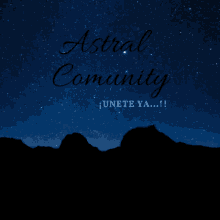 a poster that says astral community with a mountain in the background