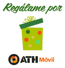 a green gift box with the words regalame por ath movil on the bottom