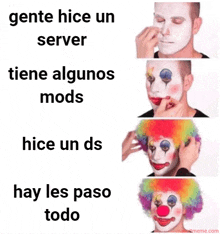 a picture of a clown with the words gente hice un server tiene algunos mods