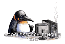 a penguin sits in front of a computer with the words google search penguin taps