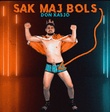 a shirtless man wearing a cape and a crown stands in front of a neon sign that says sak maj bols