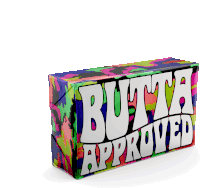 a colorful box with the words butta approved on it