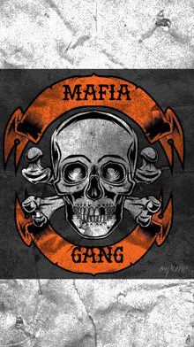 a poster with a skull and crossbones and the words mafia gang on it