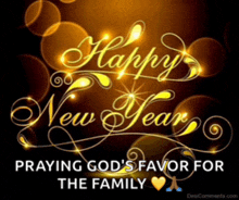 a greeting card that says happy new year and praying god 's favor for the family