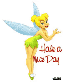 a tinkerbell animated greeting card that says " have a nice day "