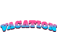 the word vacation is written in pink and blue on a white background