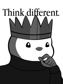 a black and white drawing of a penguin with a crown and the words think different above it